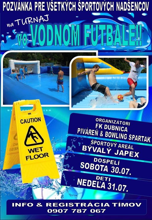 Dubnica nad Váhom, 30. a 31.7.2022, Turnaj vo vodnom futbale