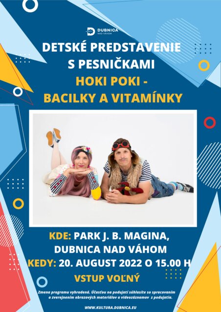 Dubnica nad Váhom, 20.8.2022, Detské predstavenie s pesničkami Hoki Poki – Bacilky a vitamínky