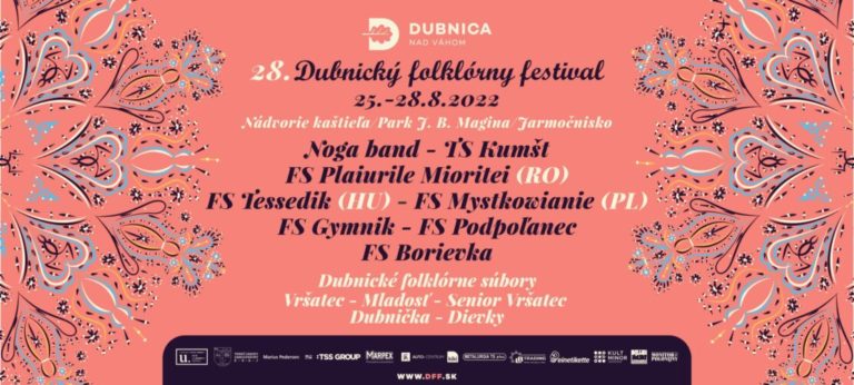 Dubnica nad Váhom, 25. – 28.8.2022, 28. Dubnický folklórny festival