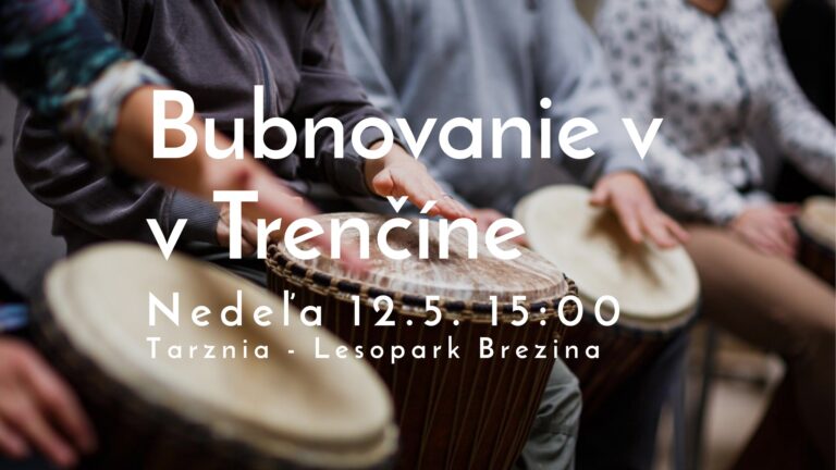 Trenčín, 12.5.2024, Bubnovanie v Trenčíne