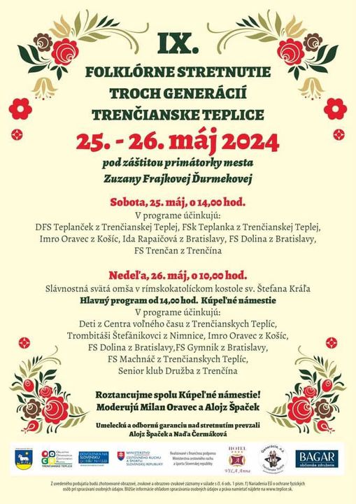 Trenčianske Teplice, 25. – 26.5.2024, IX. folklórne  stretnutie troch generácií.