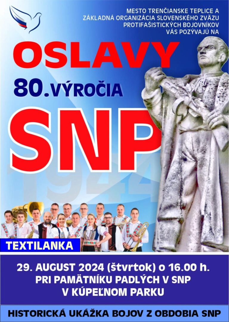 Trenčianske Teplice, 29.8.2024, Oslavy 80. výročia SNP