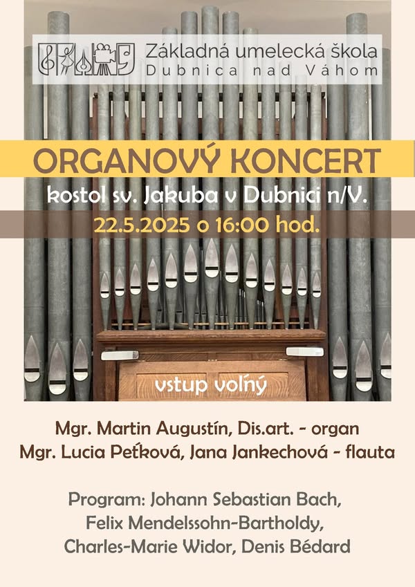 Dubnica nad Váhom 22.5.2025, Organový koncert
