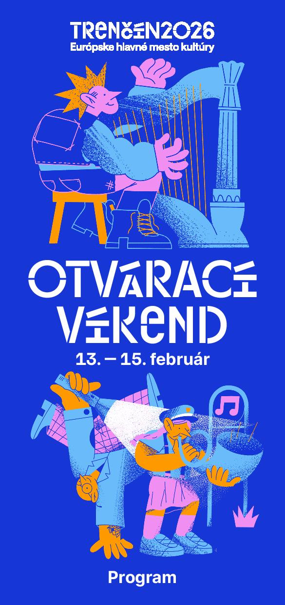 Trenčín, 13. – 15.2.2026 Otvárací víkend Európskeho hlavného mesta kultúry 2026